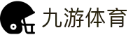 九游体育APP官方下载-JIUYOU SPORTS